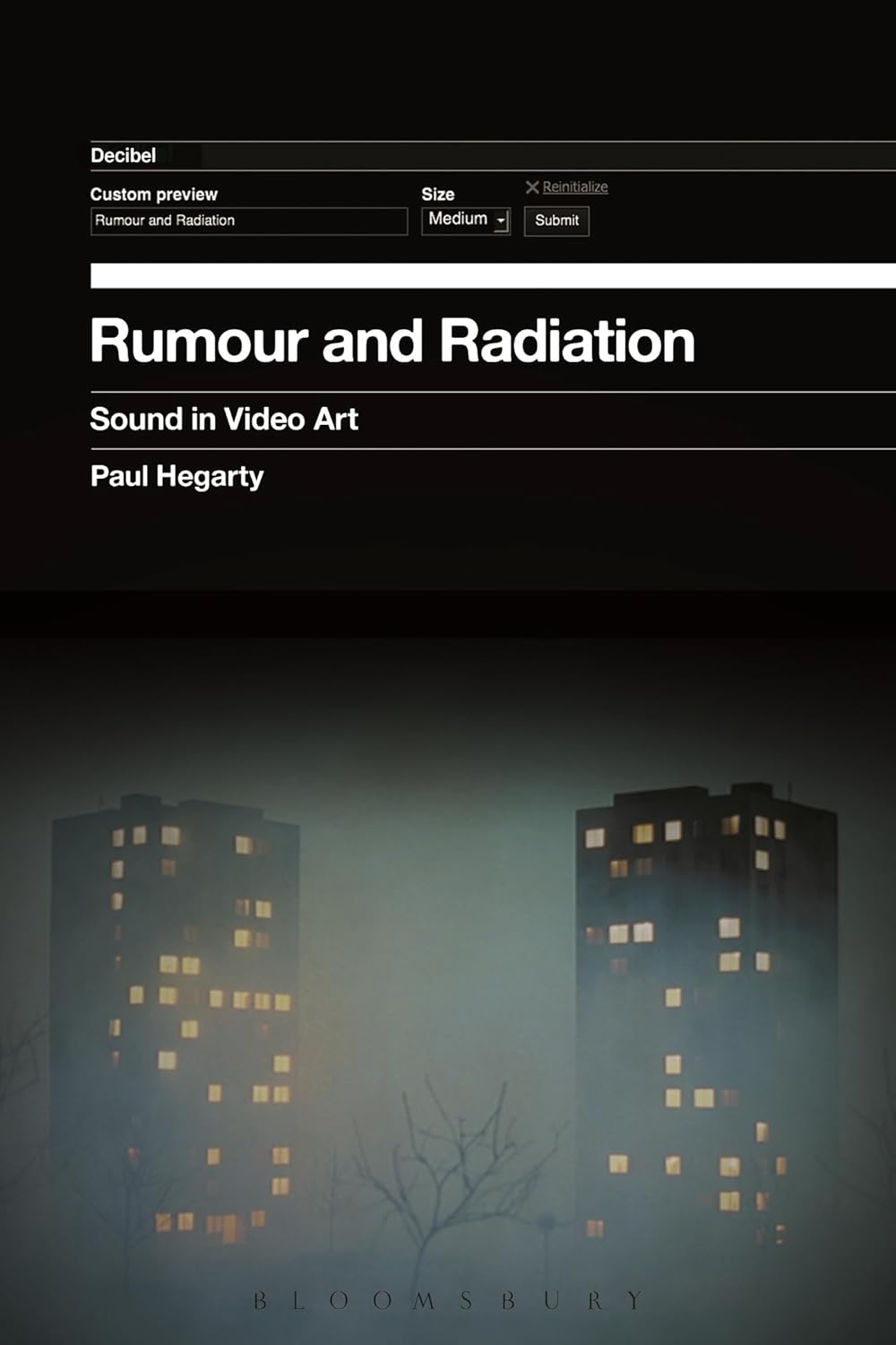 Rumour and Radiation: Sound in Video Art by Paul Hegarty Review