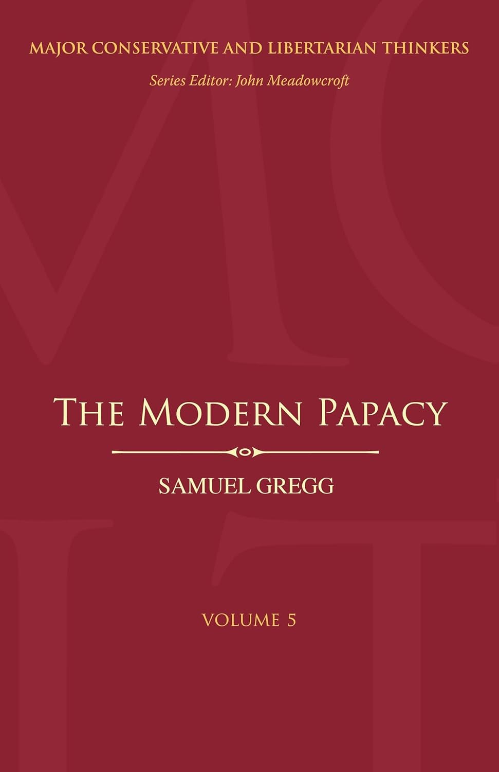 The Modern Papacy: Insights from Major Conservative Thinkers