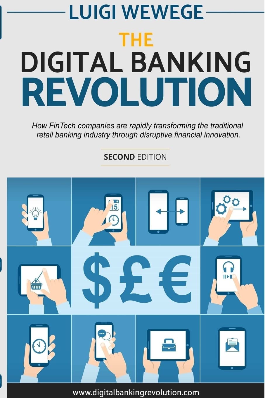 The Digital Banking Revolution, Second Edition: A Comprehensive Guide