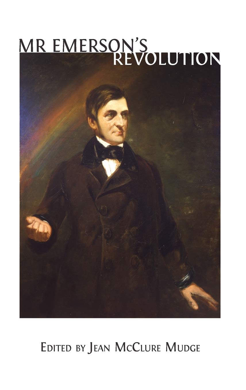 Mr. Emerson's Revolution: A Journey Through Philosophy and Nature