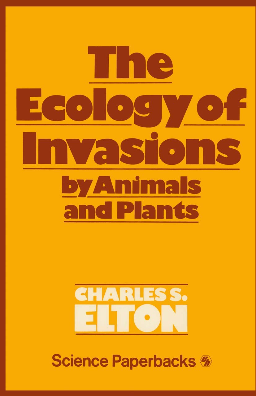 The Ecology of Invasions by Animals and Plants: A Comprehensive Guide