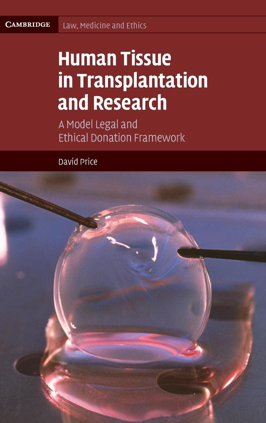 Human Tissue in Transplantation and Research: Legal and Ethical Guide