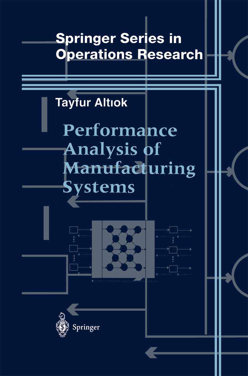 Performance Analysis of Manufacturing Systems for Optimal Efficiency