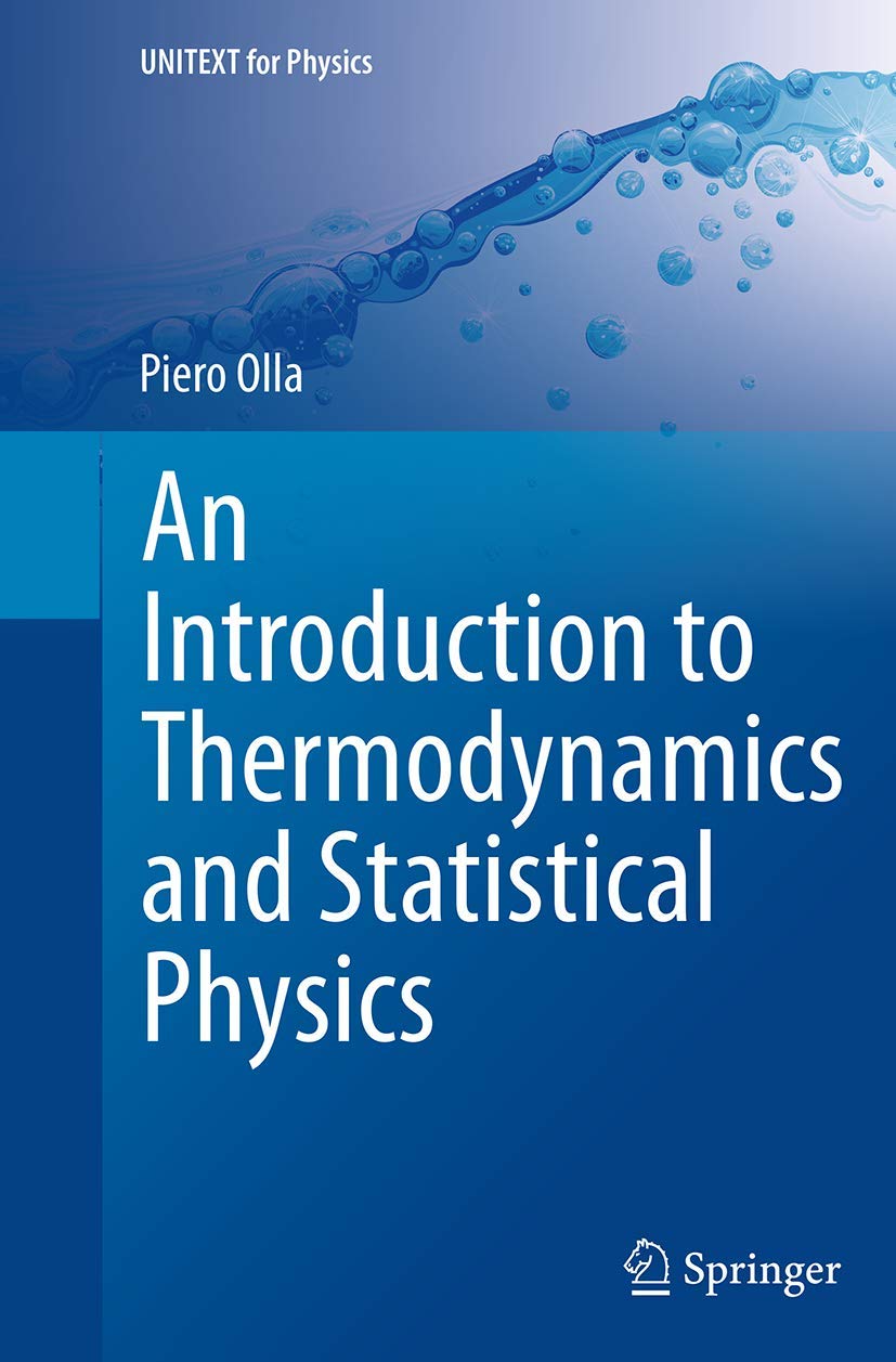 An Introduction to Thermodynamics and Statistical Physics Review