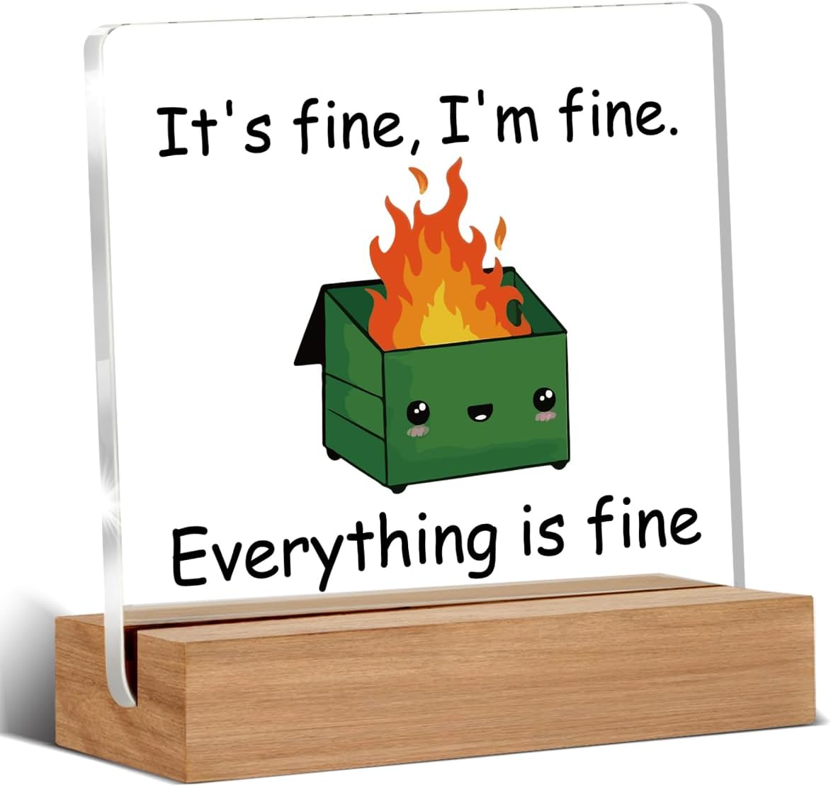 I'm Fine Dumpsty Desk Sign