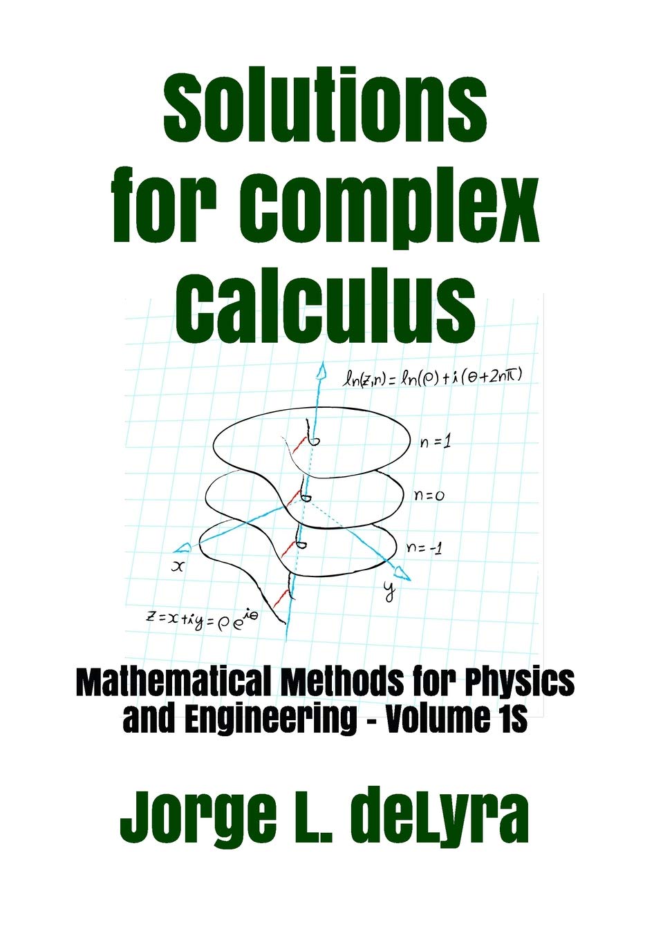 Solutions for Complex Calculus: Mathematical Methods for Physics