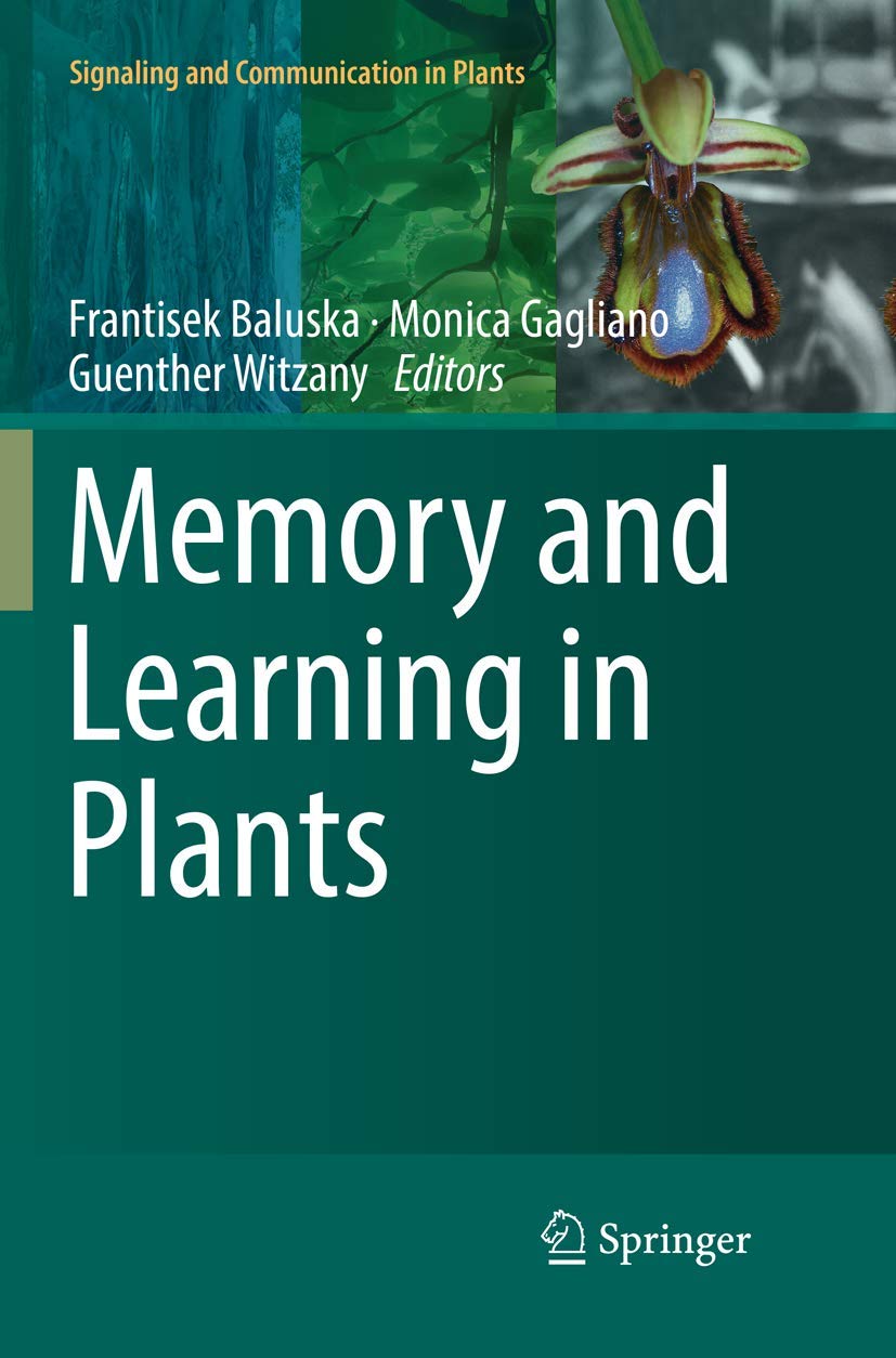 Memory and Learning in Plants: A Deep Dive into Plant Intelligence