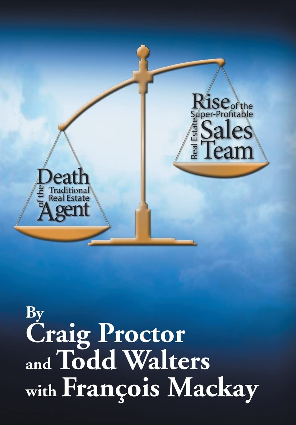 Death of the Traditional Real Estate Agent: Rise of Sales Teams