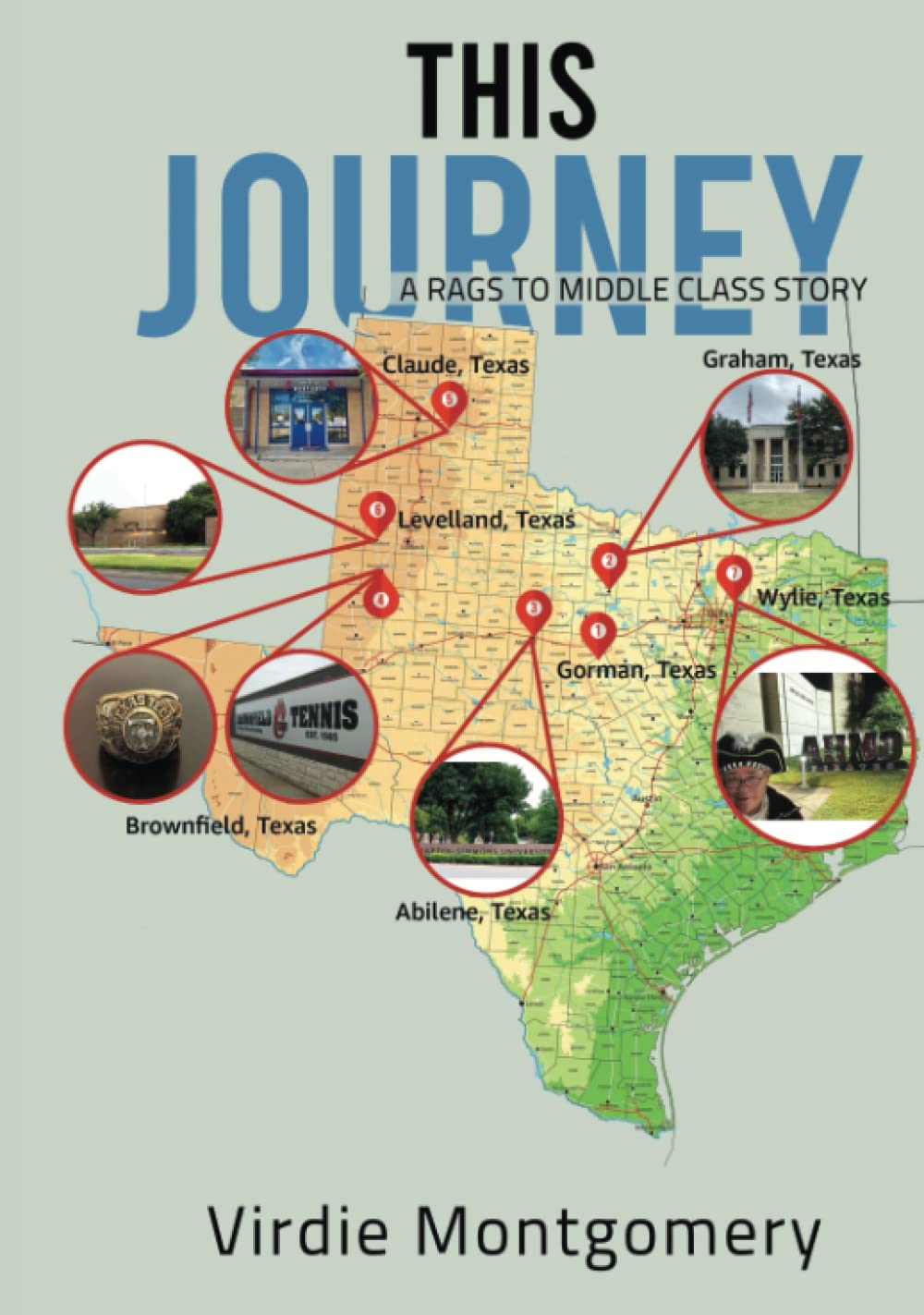 This Journey: A Rags to Middle Class Story by Virdie Montgomery
