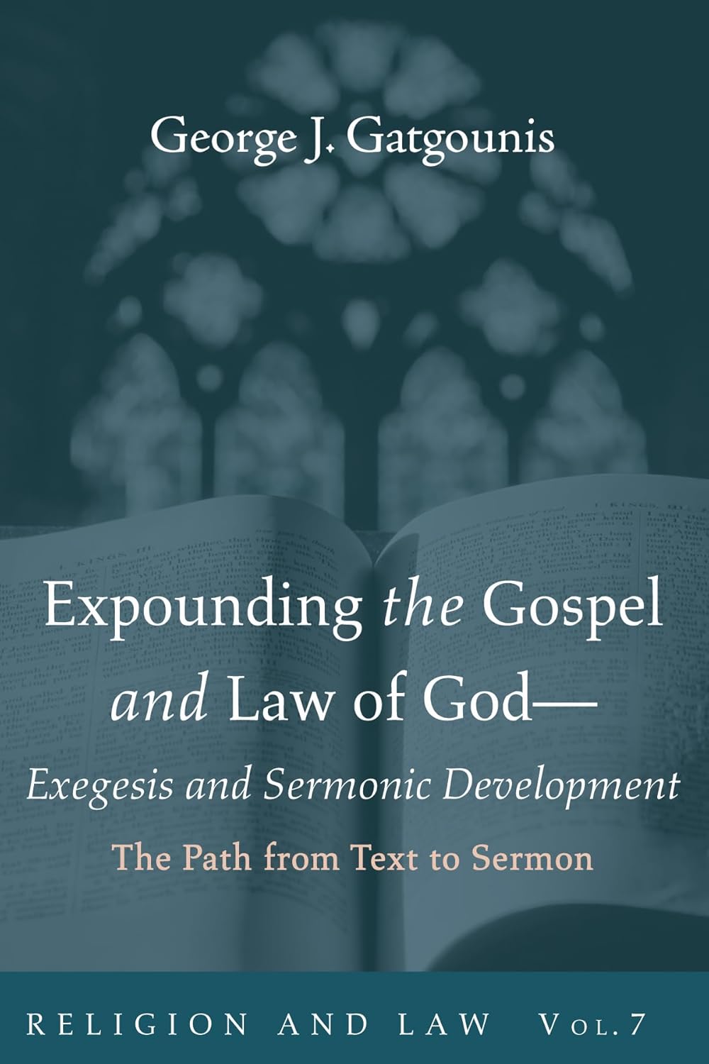Gospel and Law of God: Exegesis and Sermonic Development Guide