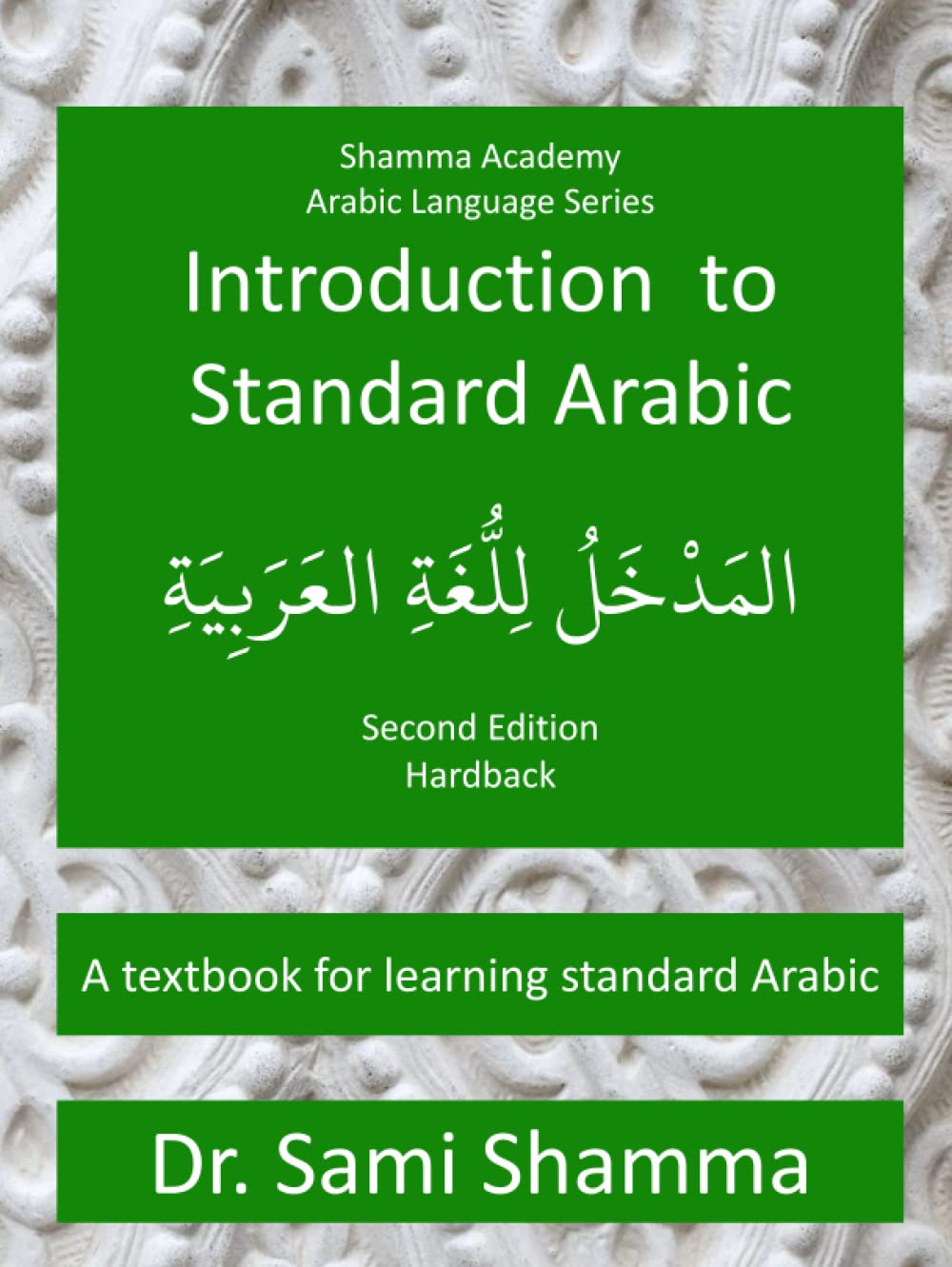Introduction to Standard Arabic Textbook for Learning Arabic