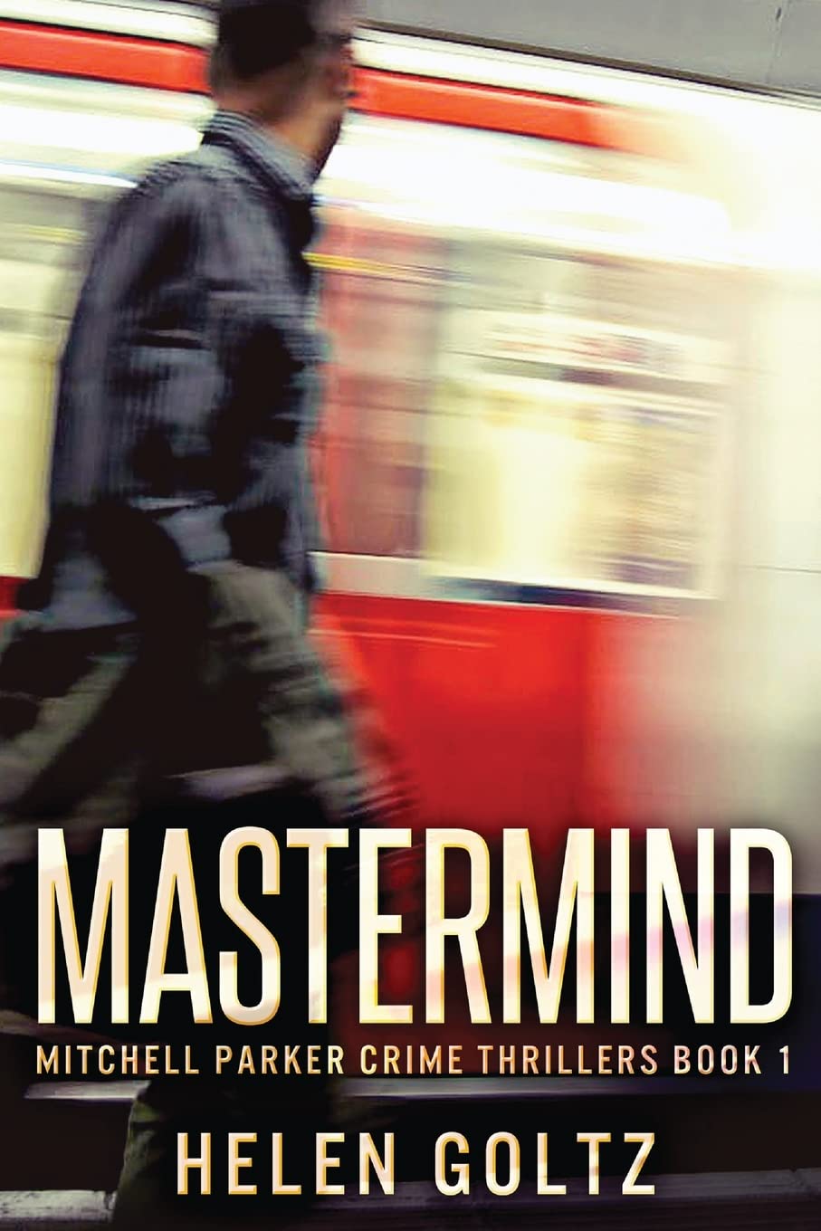 Mastermind Crime Thrillers by Helen Goltz - A Gripping Read