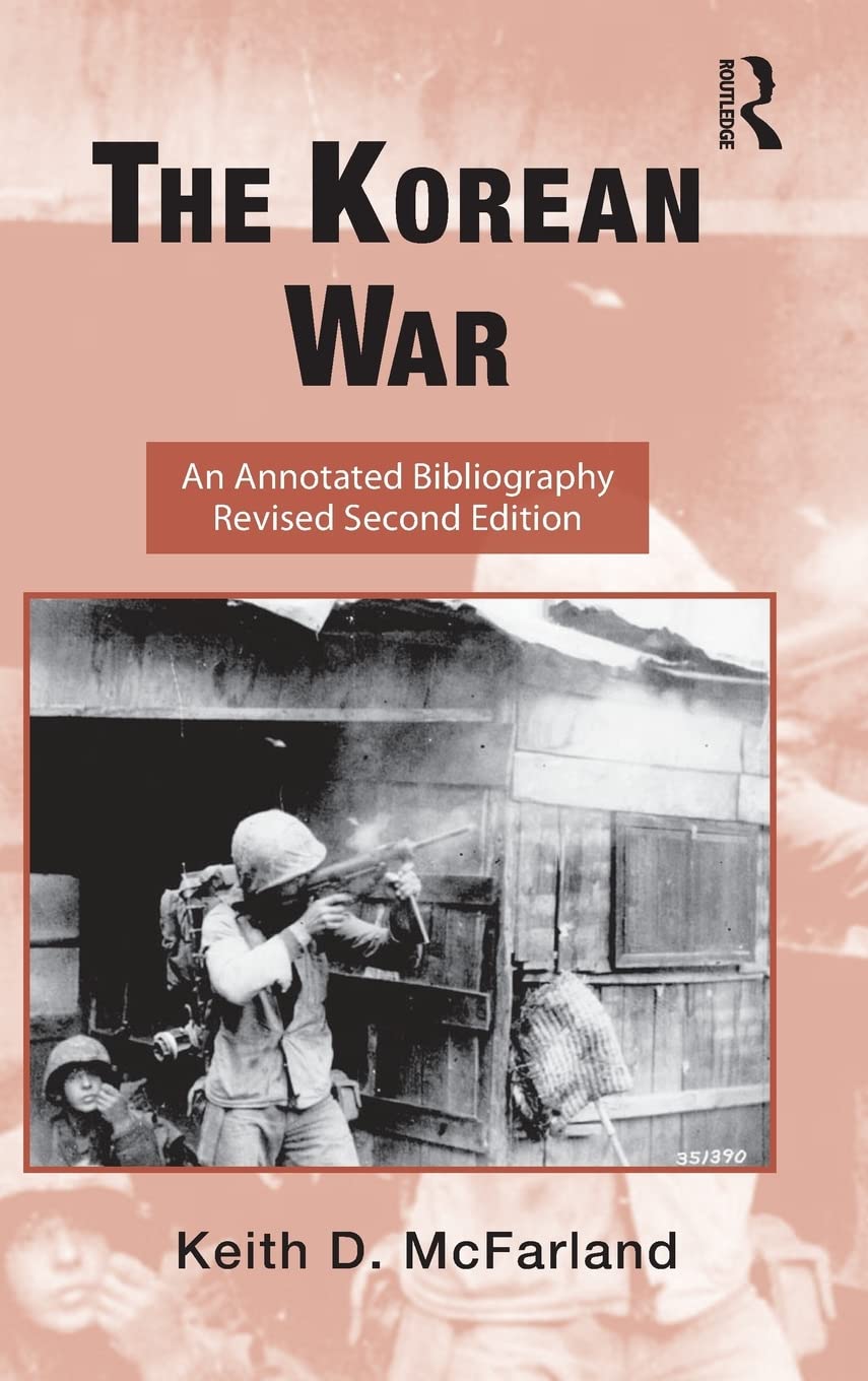 The Korean War: A Comprehensive Guide to American Military Studies