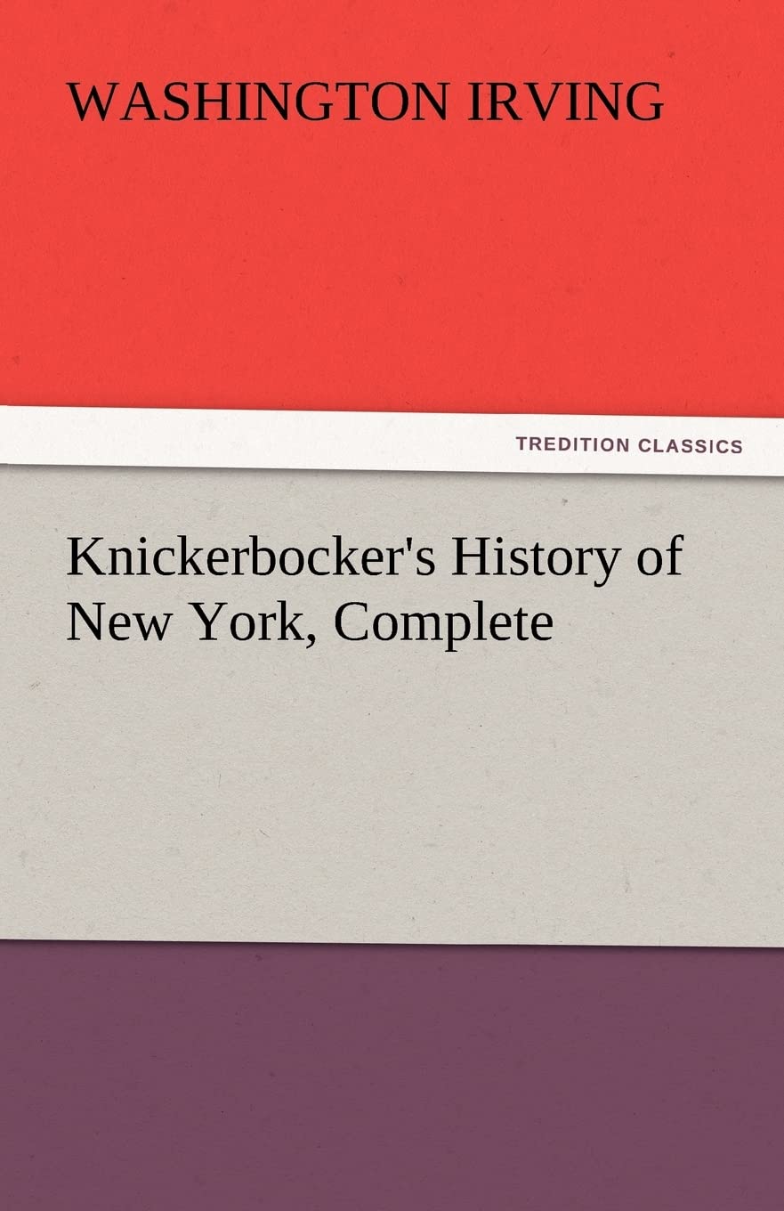 Knickerbocker's History of New York, Complete Edition Review