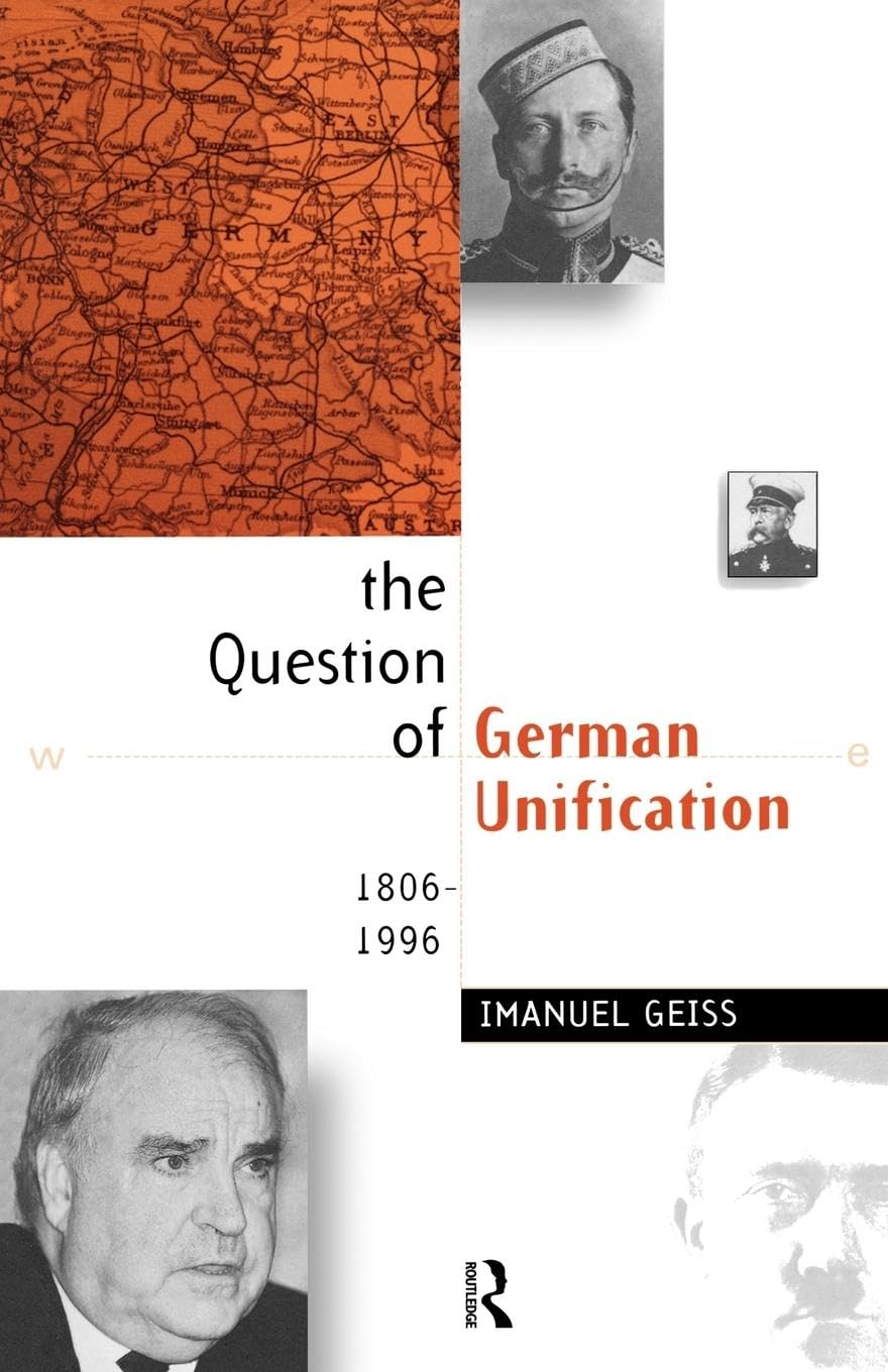 The Question of German Unification: A Comprehensive Analysis
