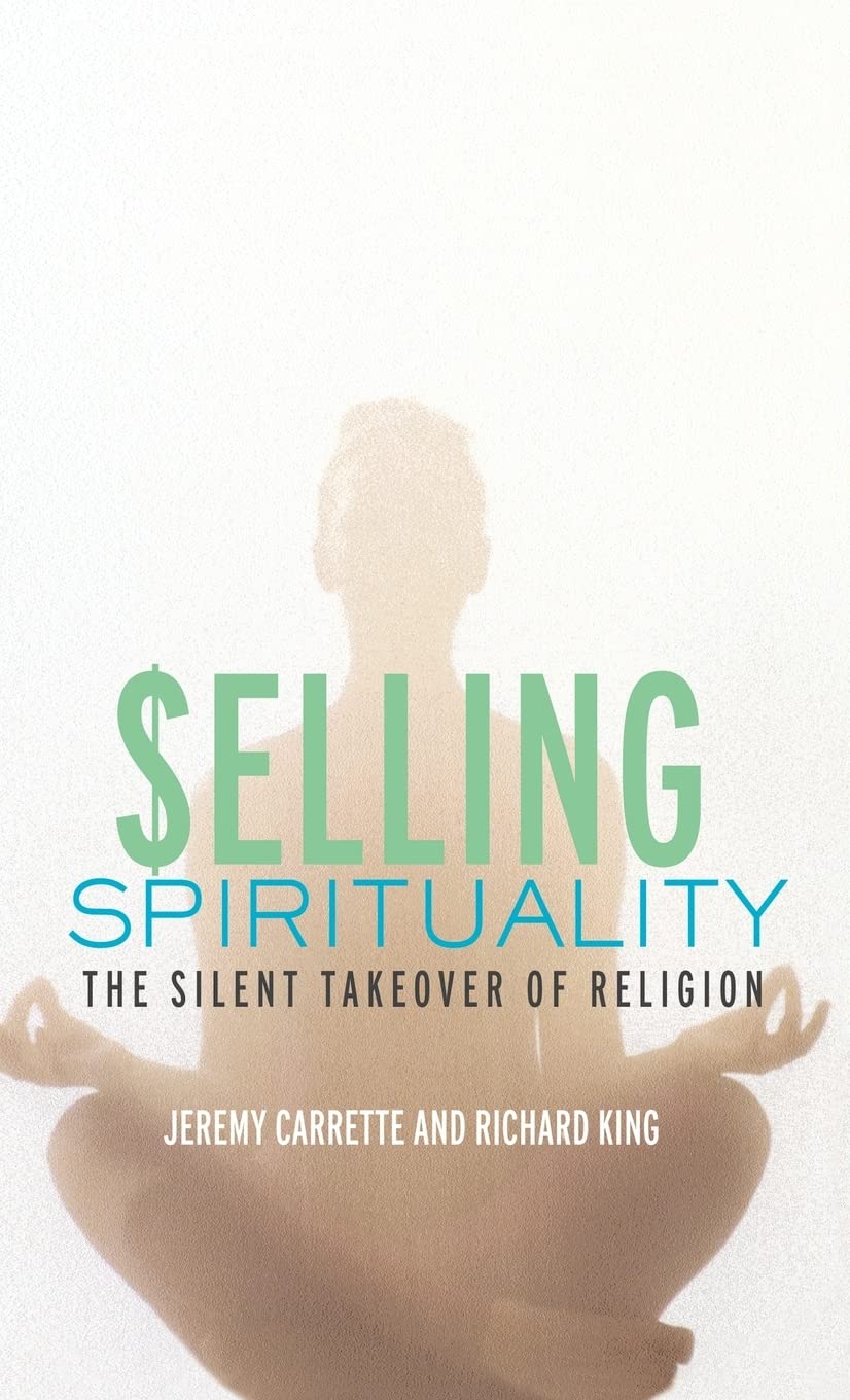 Selling Spirituality: A Critical Exploration of Modern Beliefs
