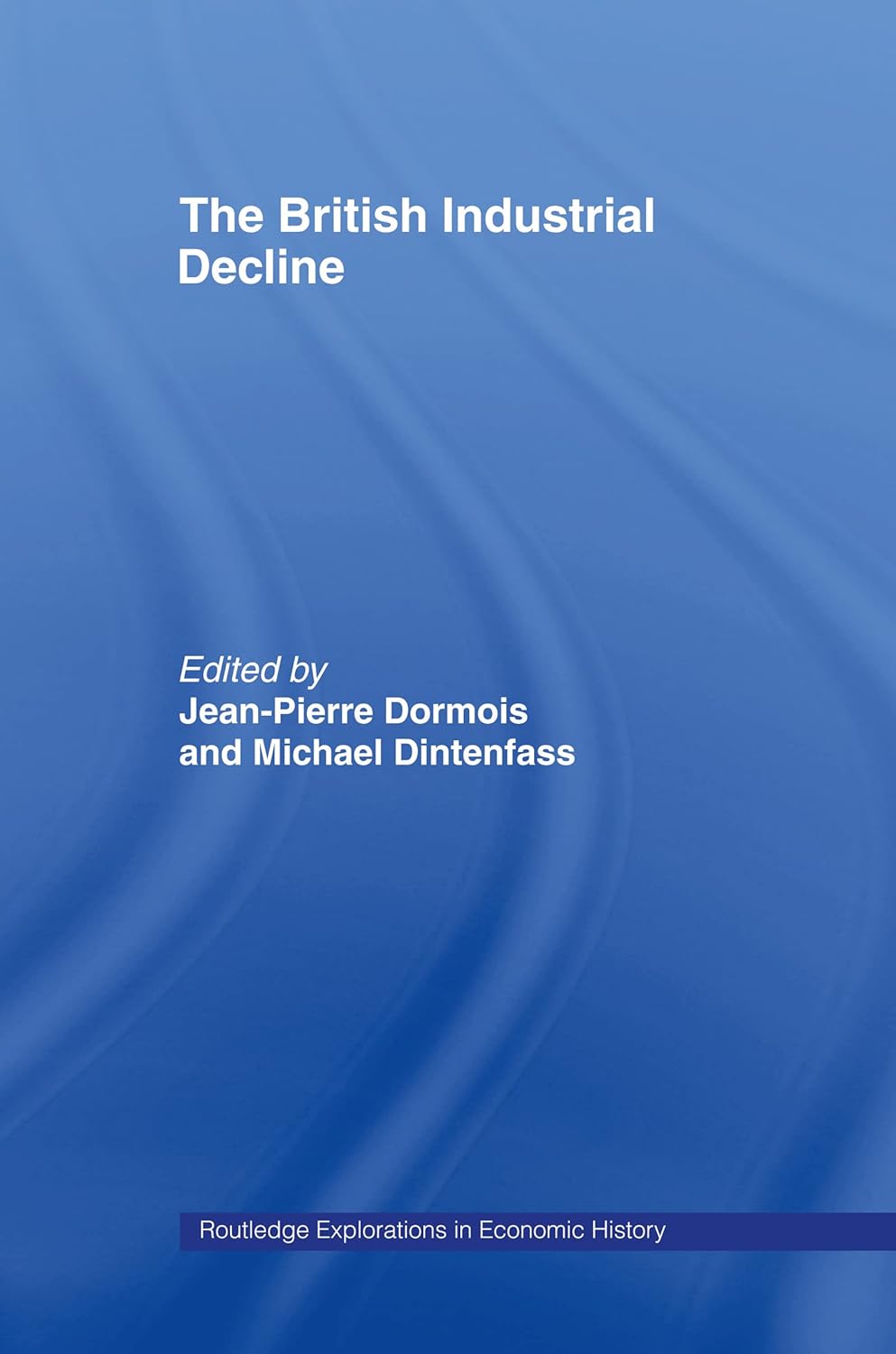 The British Industrial Decline: A Comprehensive Economic Analysis