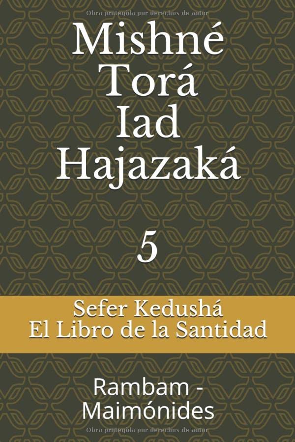 Sefer Kedusha - El Libro de la Santidad: Mishne Tora Review