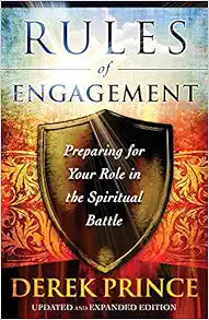 Rules of Engagement: Preparing for Your Role in Spiritual Battle