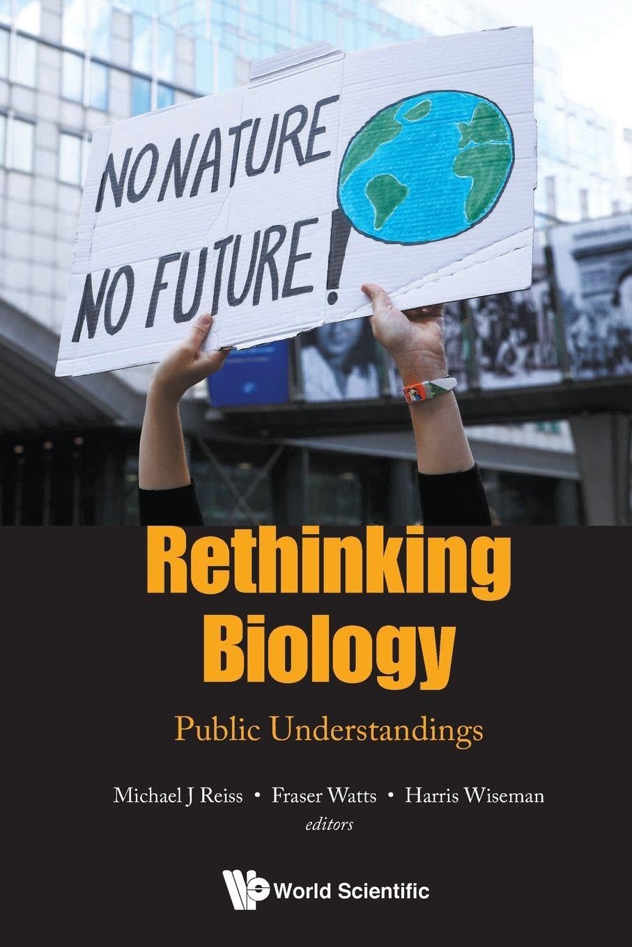 Rethinking Biology: Public Understandings by Reiss, Watts, Wiseman