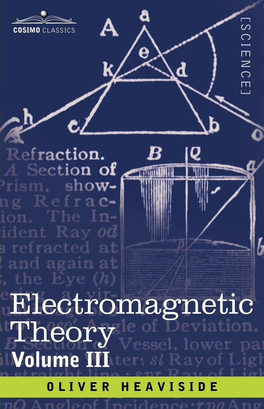 Electromagnetic Theory (3) by Oliver Heaviside - A Comprehensive Guide