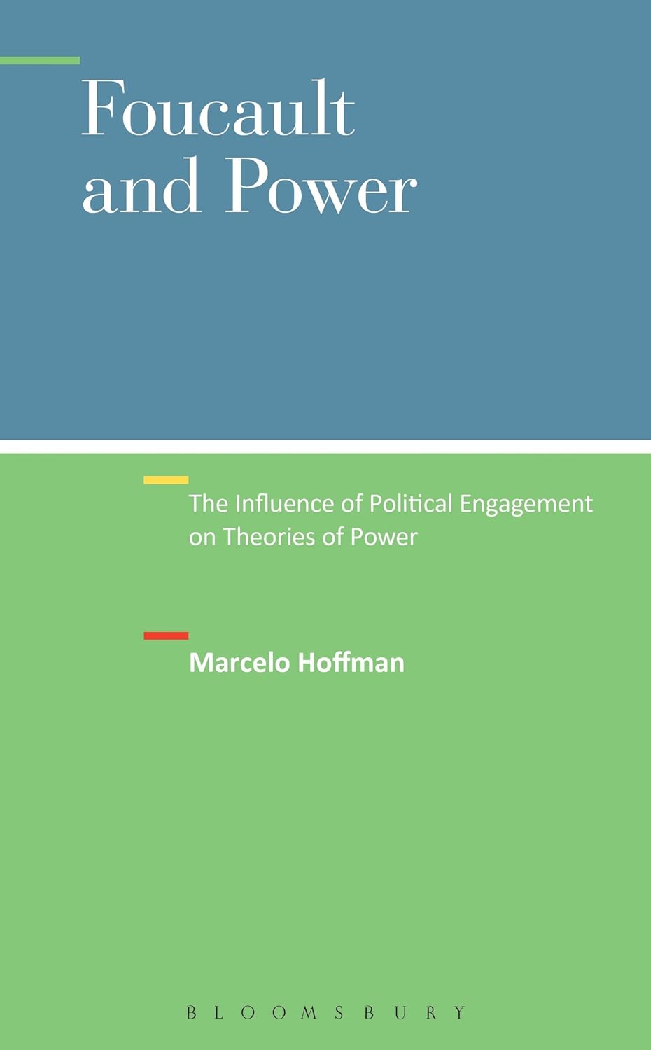 Foucault and Power: Political Engagement's Impact on Power Theories