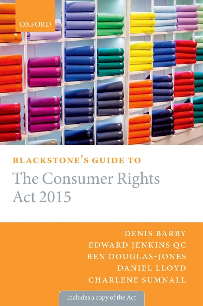 Blackstone's Guide to the Consumer Rights Act 2015 Review