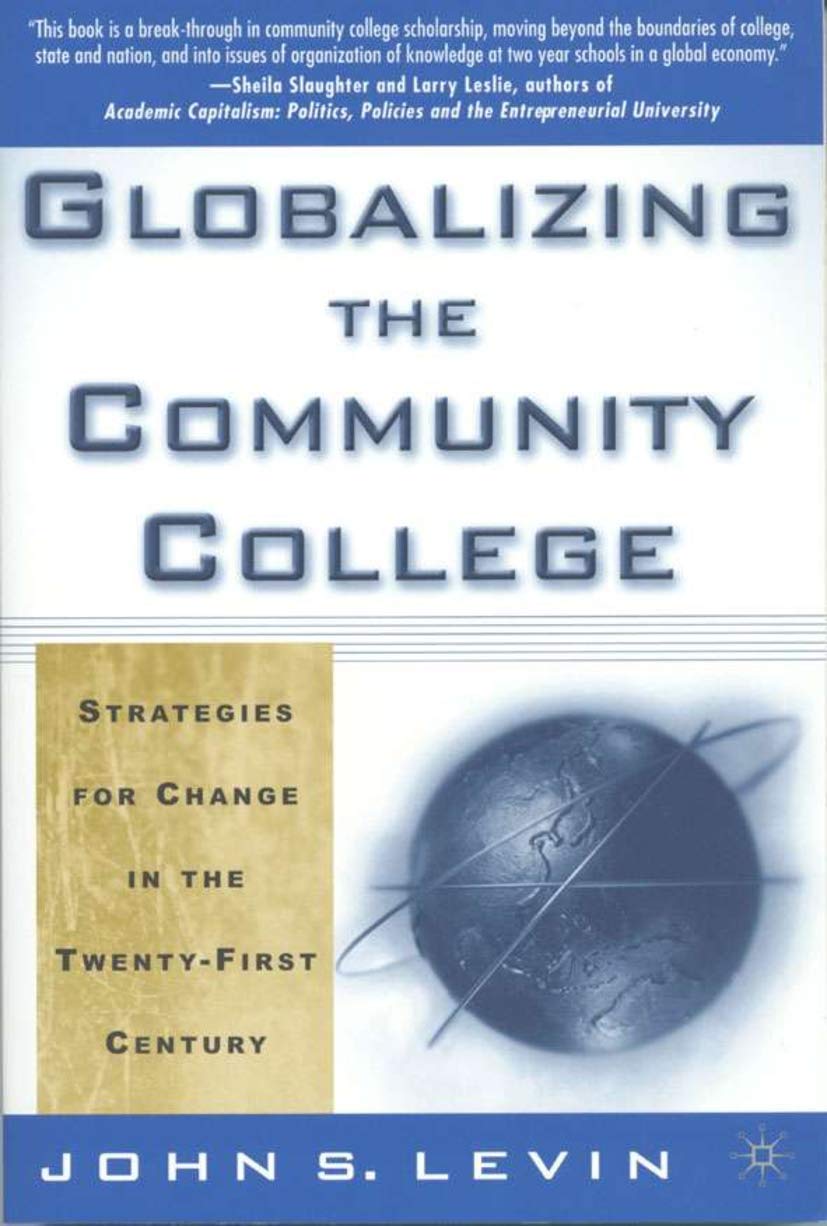 Globalizing the Community College: Strategies for Change Today