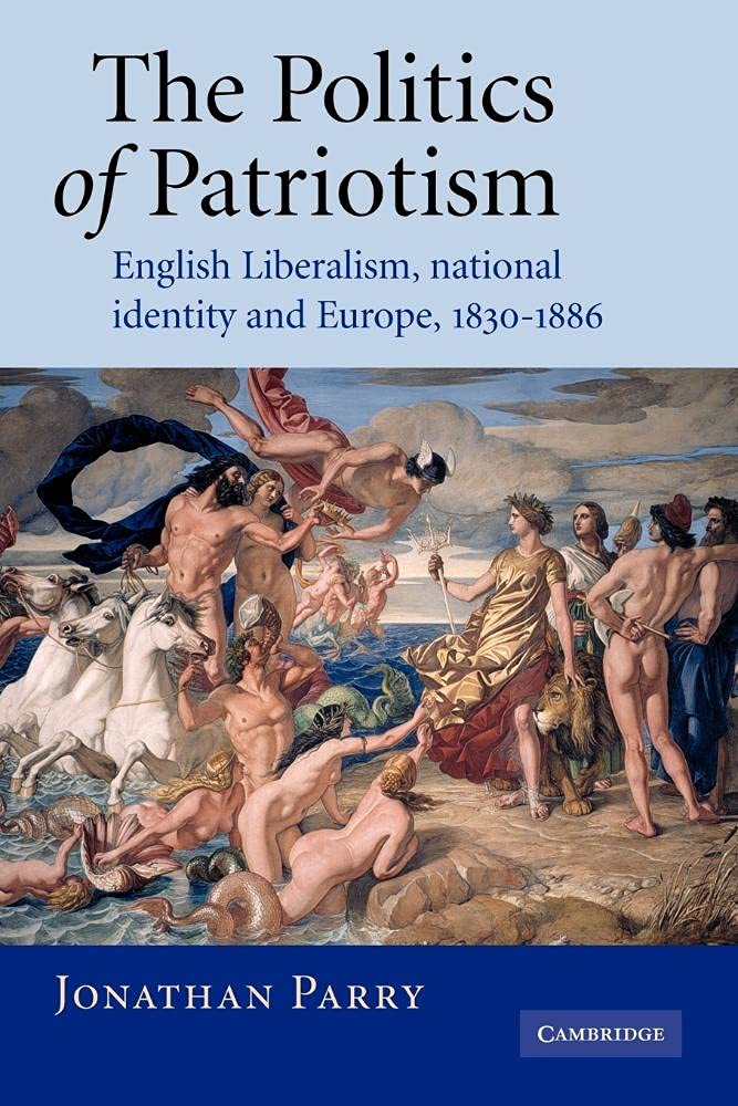 The Politics of Patriotism: English Liberalism and National Identity