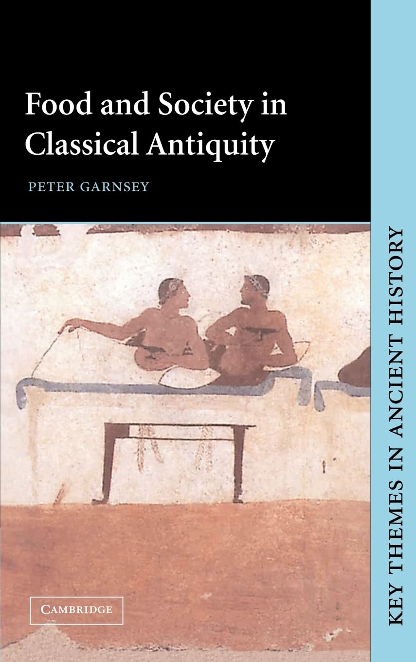 Food and Society in Classical Antiquity: Key Themes Explored
