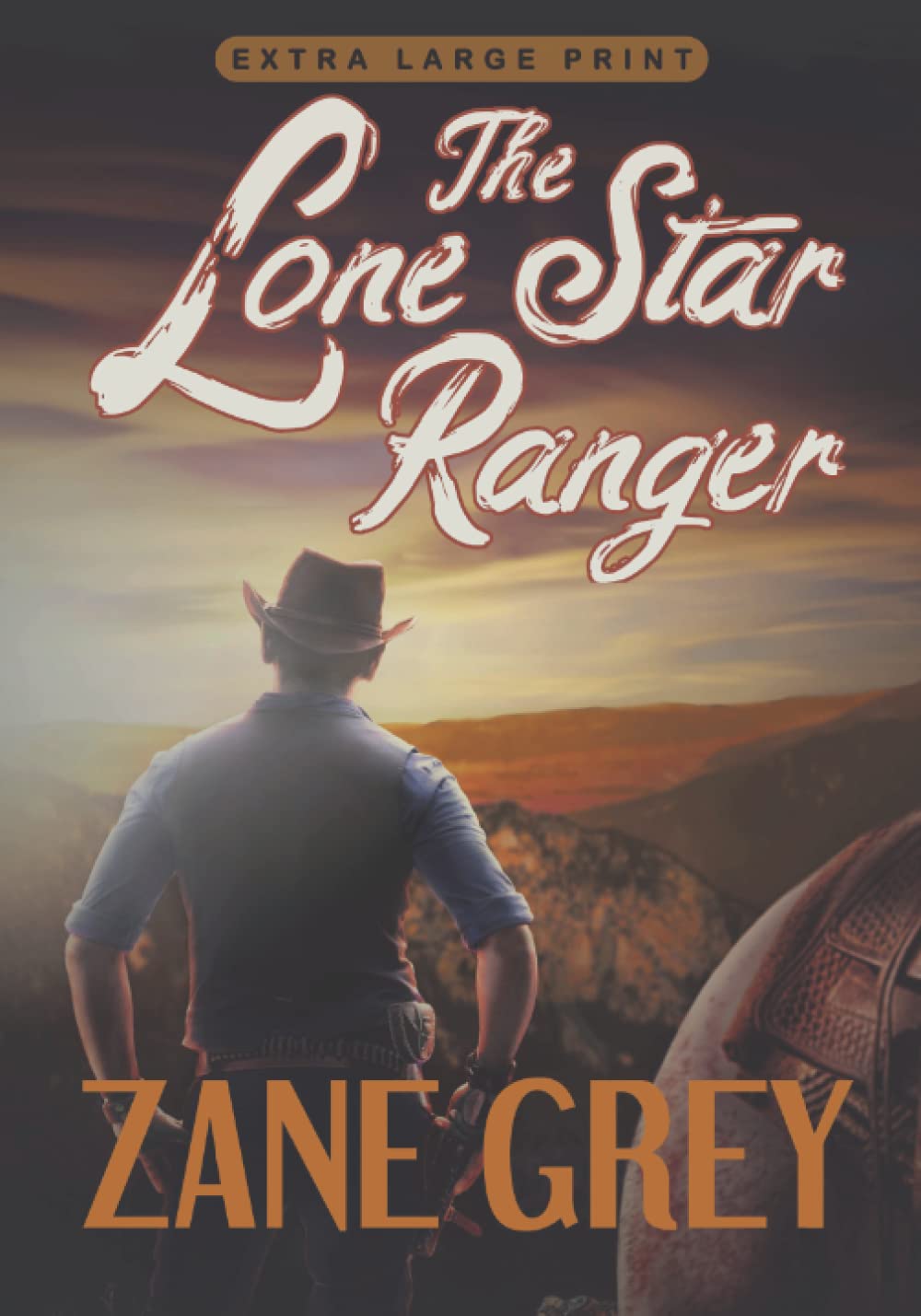 The Lone Star Ranger Extra Large Print Edition: A Romance Novel