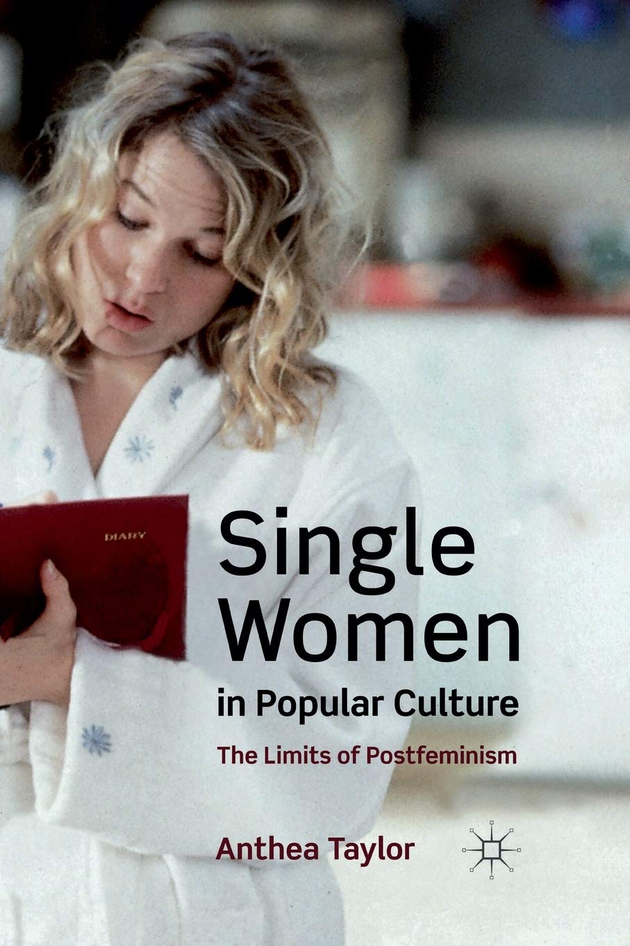 Single Women in Popular Culture: The Limits of Postfeminism Review