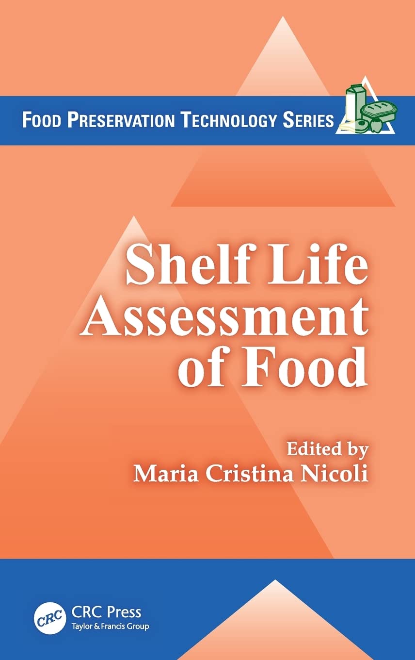 Shelf Life Assessment of Food for Optimal Food Preservation