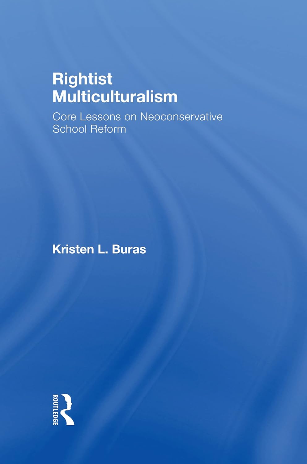 Rightist Multiculturalism: A Critical Analysis of Social Thought