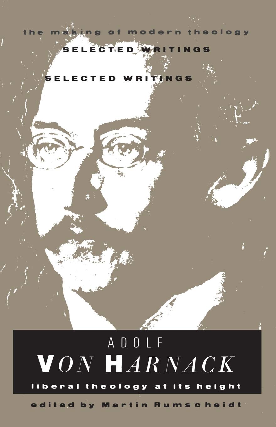 Adolf von Harnack: Liberal Theology At Its Height Review