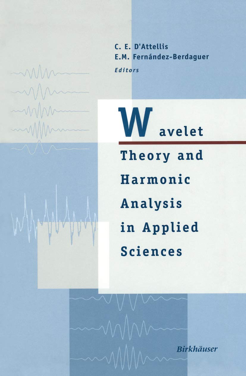 Wavelet Theory and Harmonic Analysis in Applied Sciences Review
