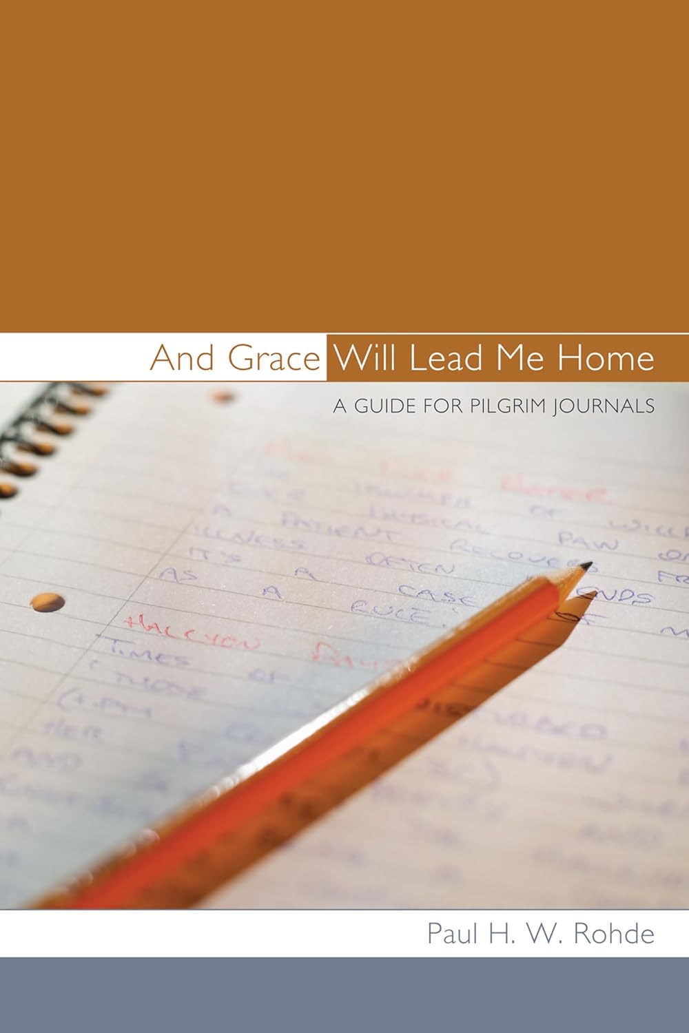 And Grace Will Lead Me Home: A Guide for Pilgrim Journals Review