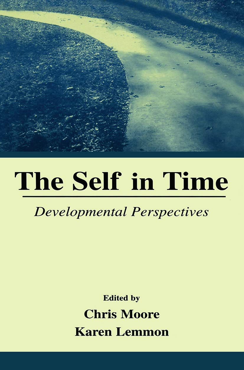 The Self in Time by Chris Moore, Karen Lemmon, Karen Skene