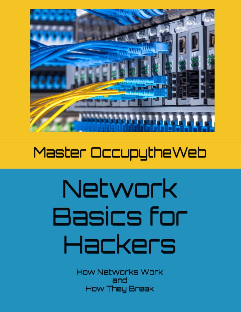 Network Basics for Hackers: Understanding How Networks Operate
