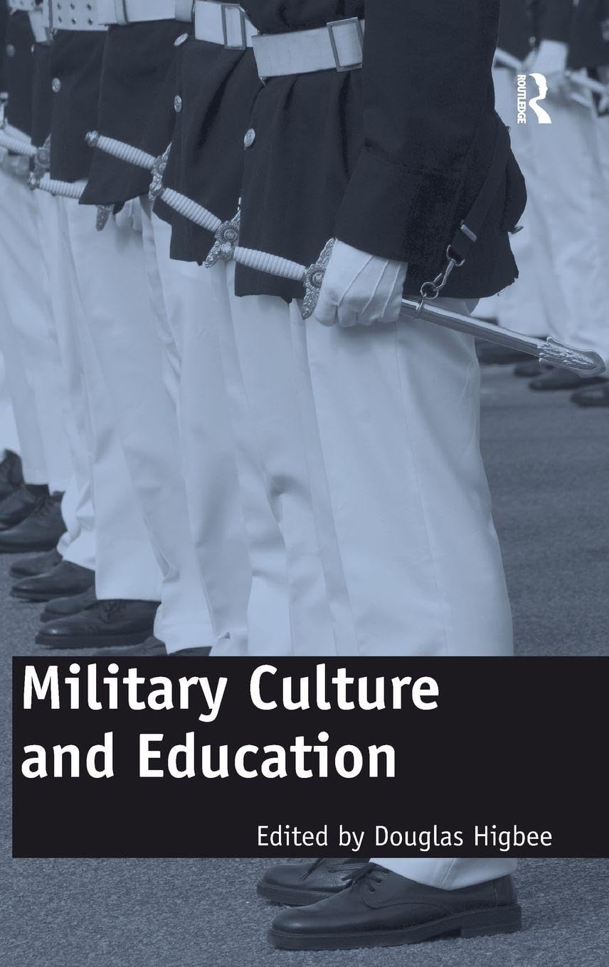 Military Culture and Education: Academic and Military Connections