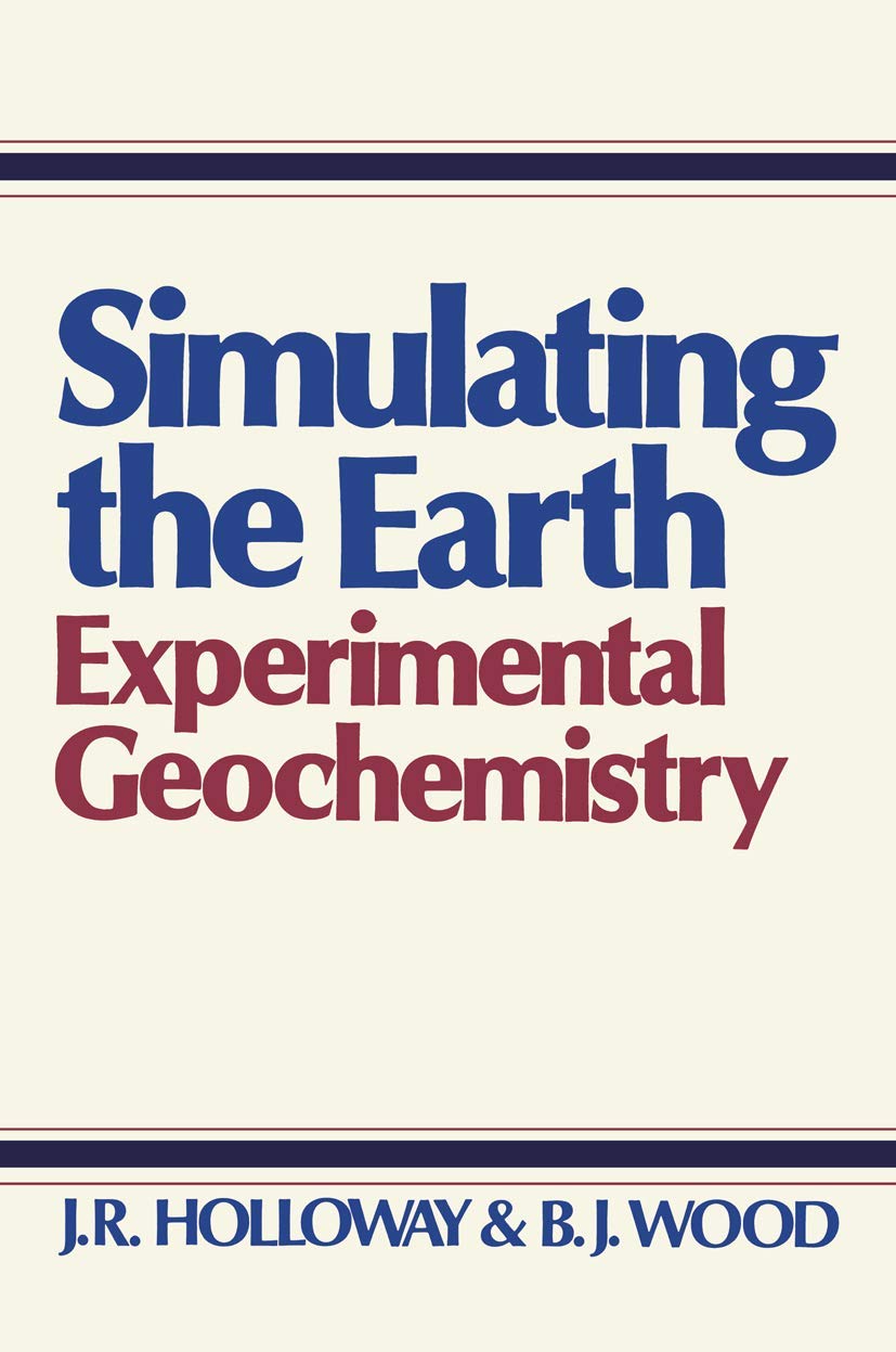 Simulating the Earth - Experimental Geochemistry Methods and Tools