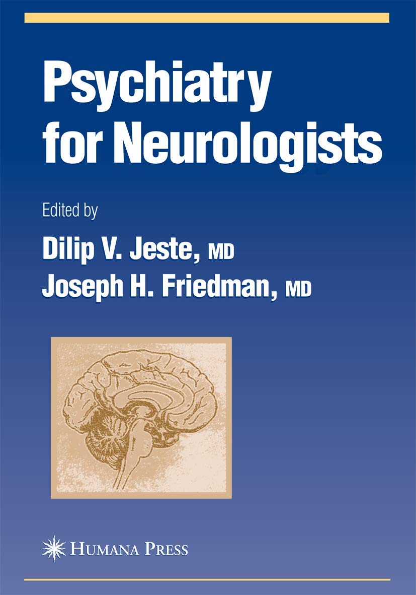 Psychiatry for Neurologists: A Comprehensive Clinical Guide