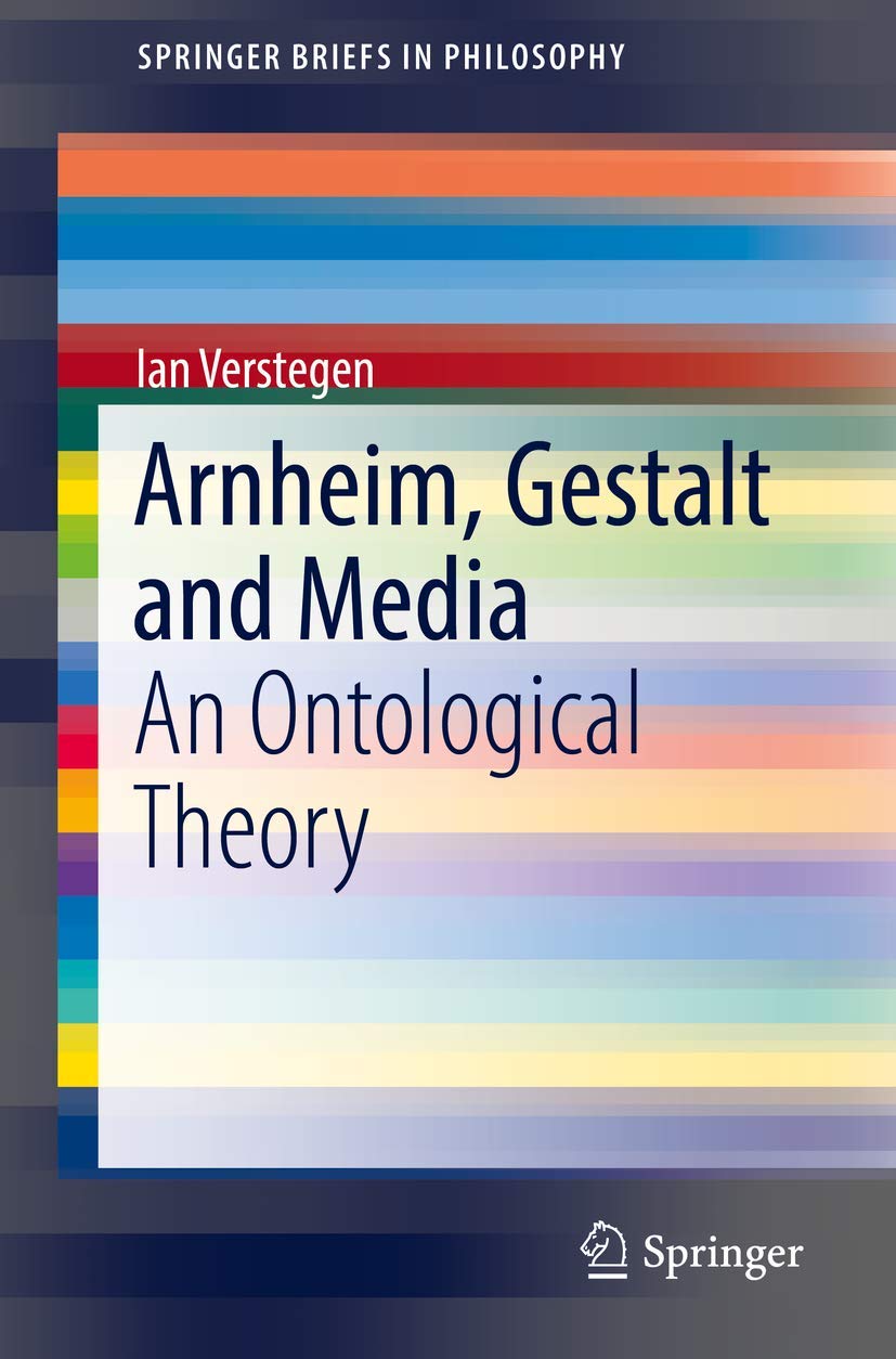 Arnheim, Gestalt and Media: An Ontological Theory Review