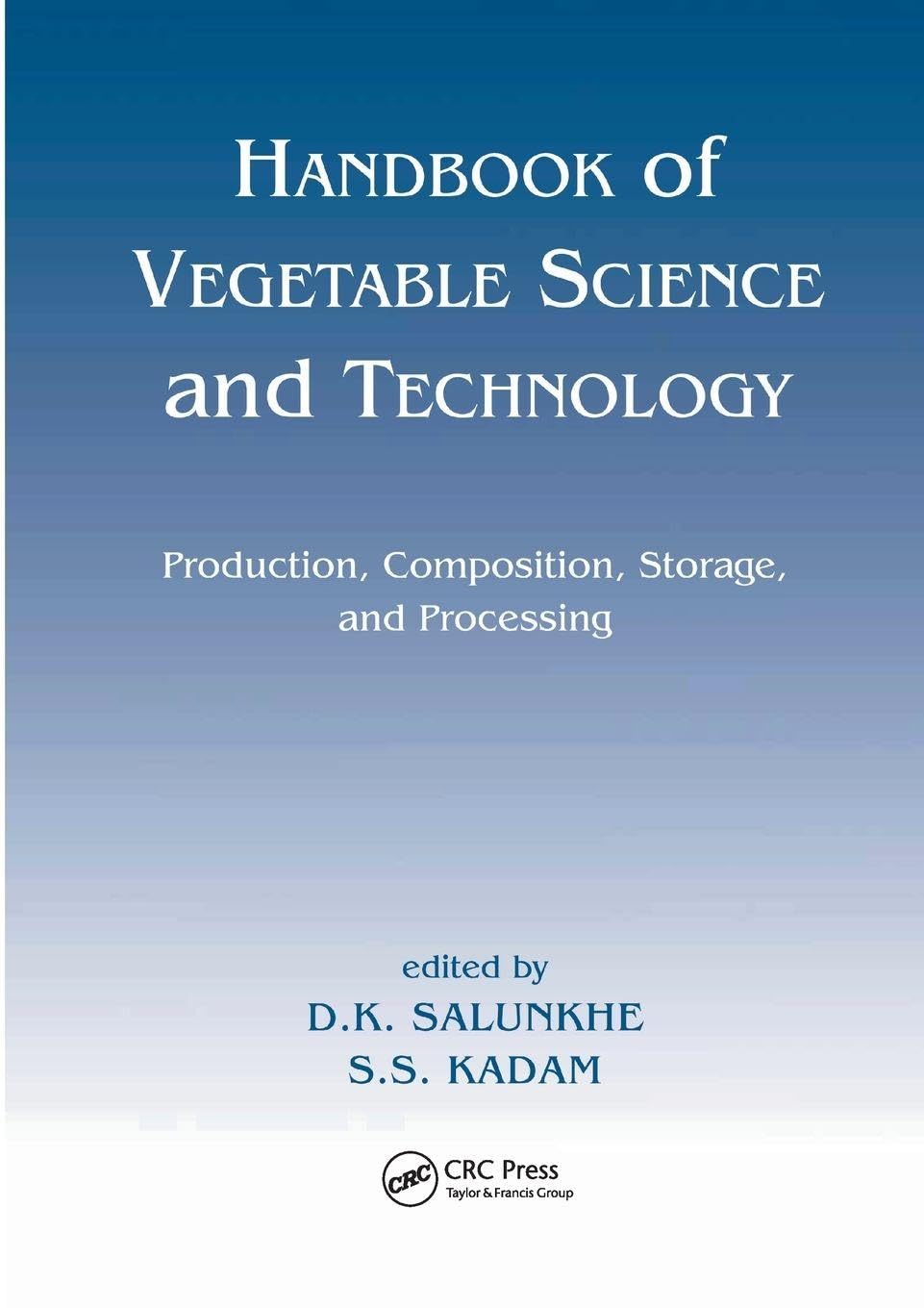 Handbook of Vegetable Science and Technology for Optimal Growth