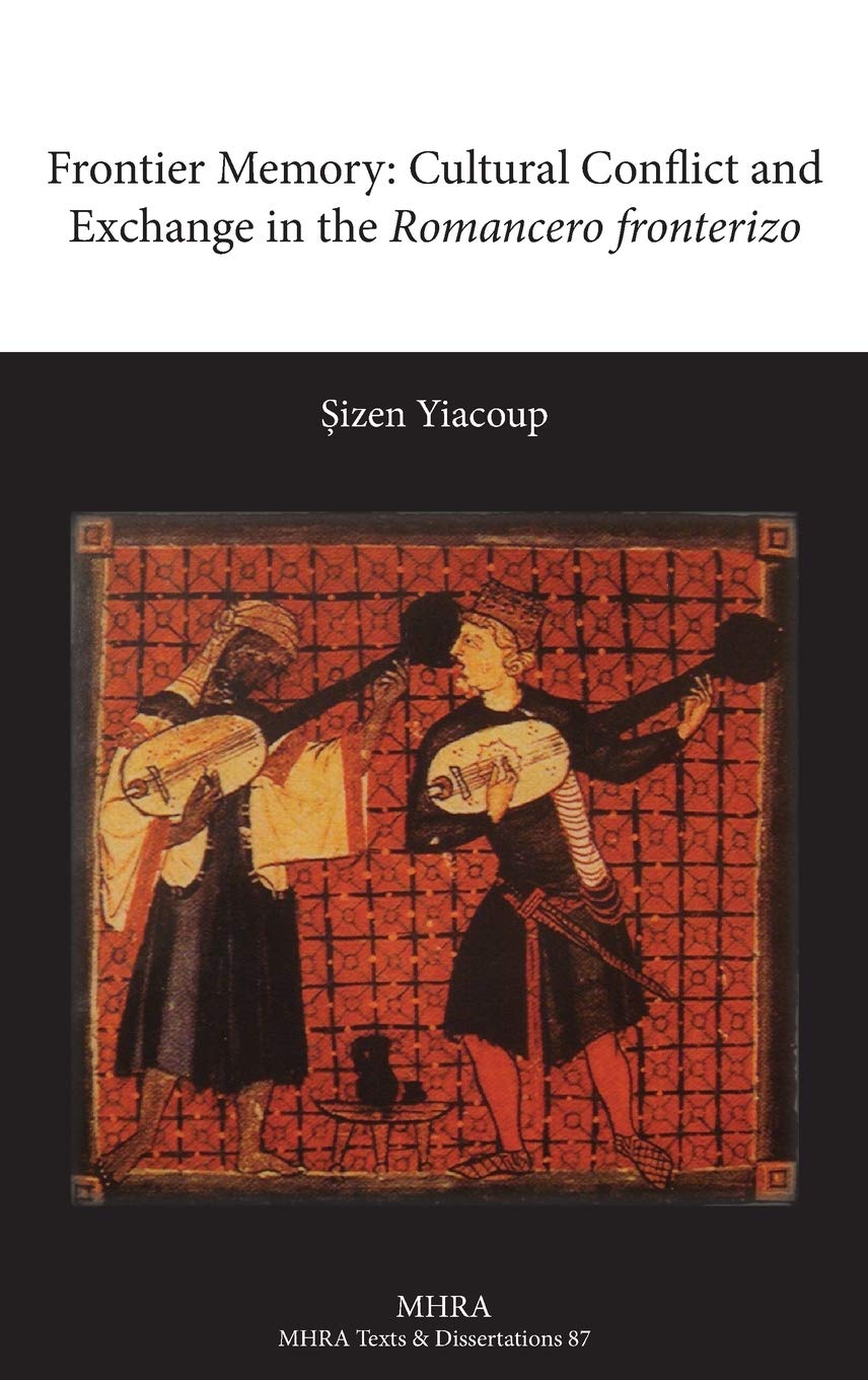 Cultural Conflict and Exchange in the Romancero Fronterizo