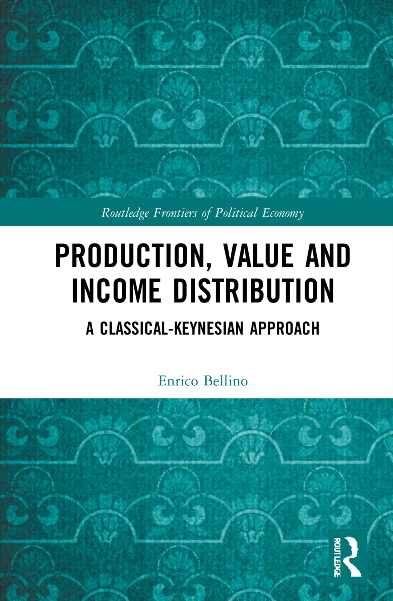Production, Value and Income Distribution: A Comprehensive Analysis