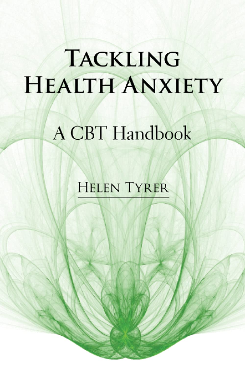 Tackling Health Anxiety: A Comprehensive Guide to Overcoming Worry