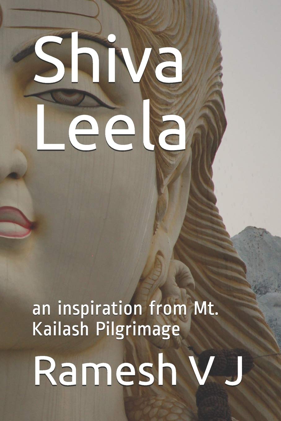 Shiva Leela: An Inspiring Journey from Mt. Kailash Pilgrimage