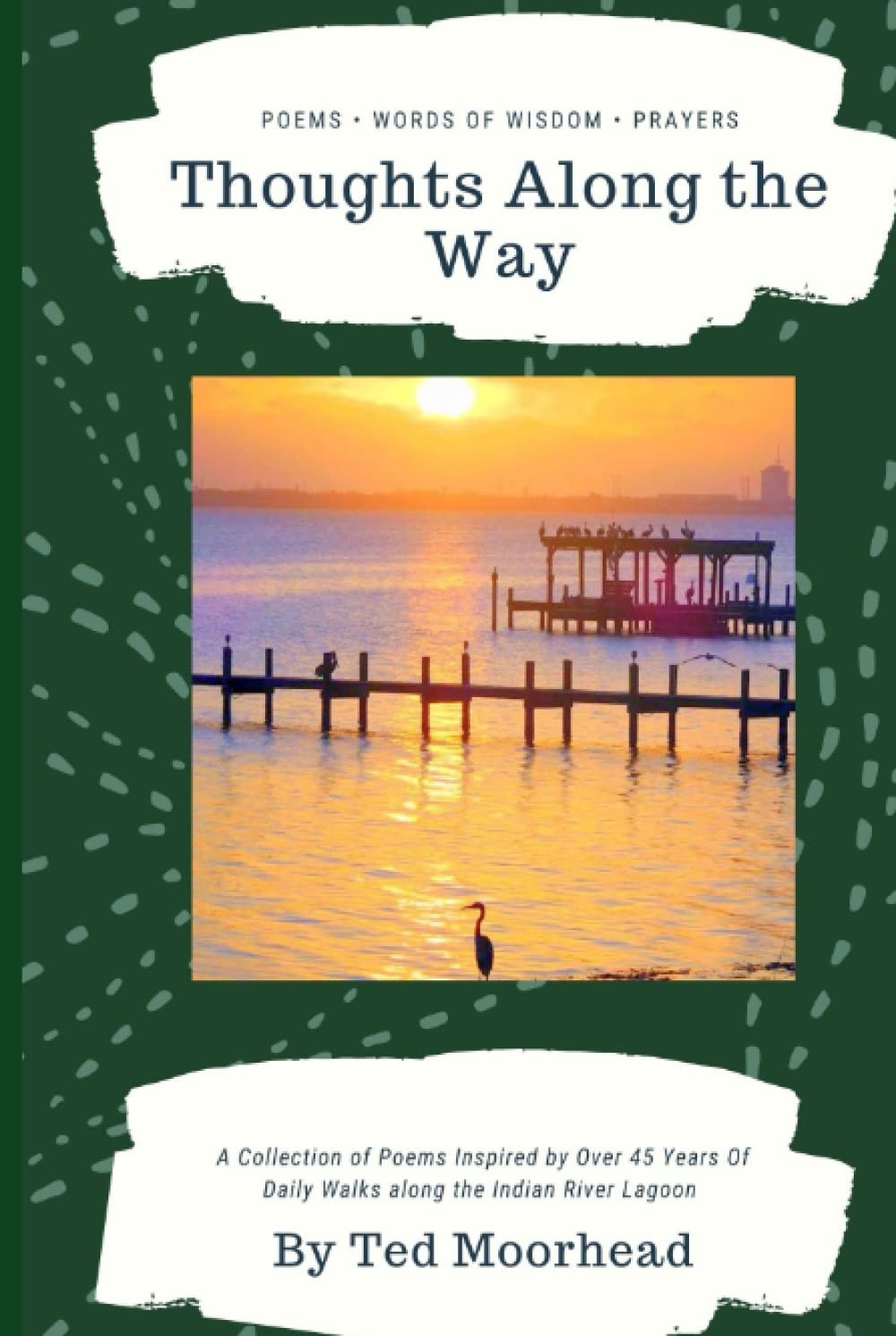 Thoughts Along the Way: Poems Inspired by Daily Walks