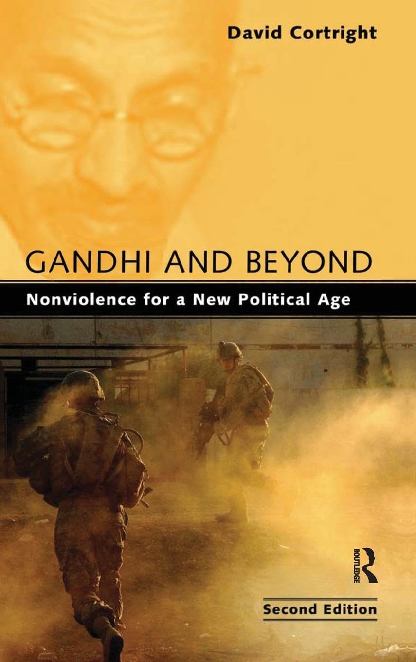 Gandhi and Beyond: Nonviolence for a New Political Age Review